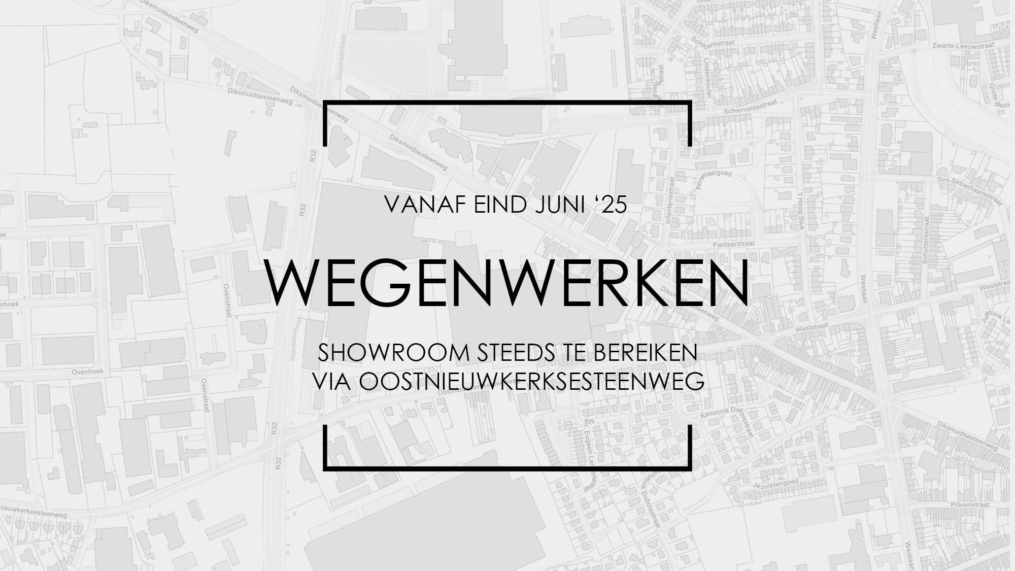 WEGENWERKEN AAN SHOWROOM